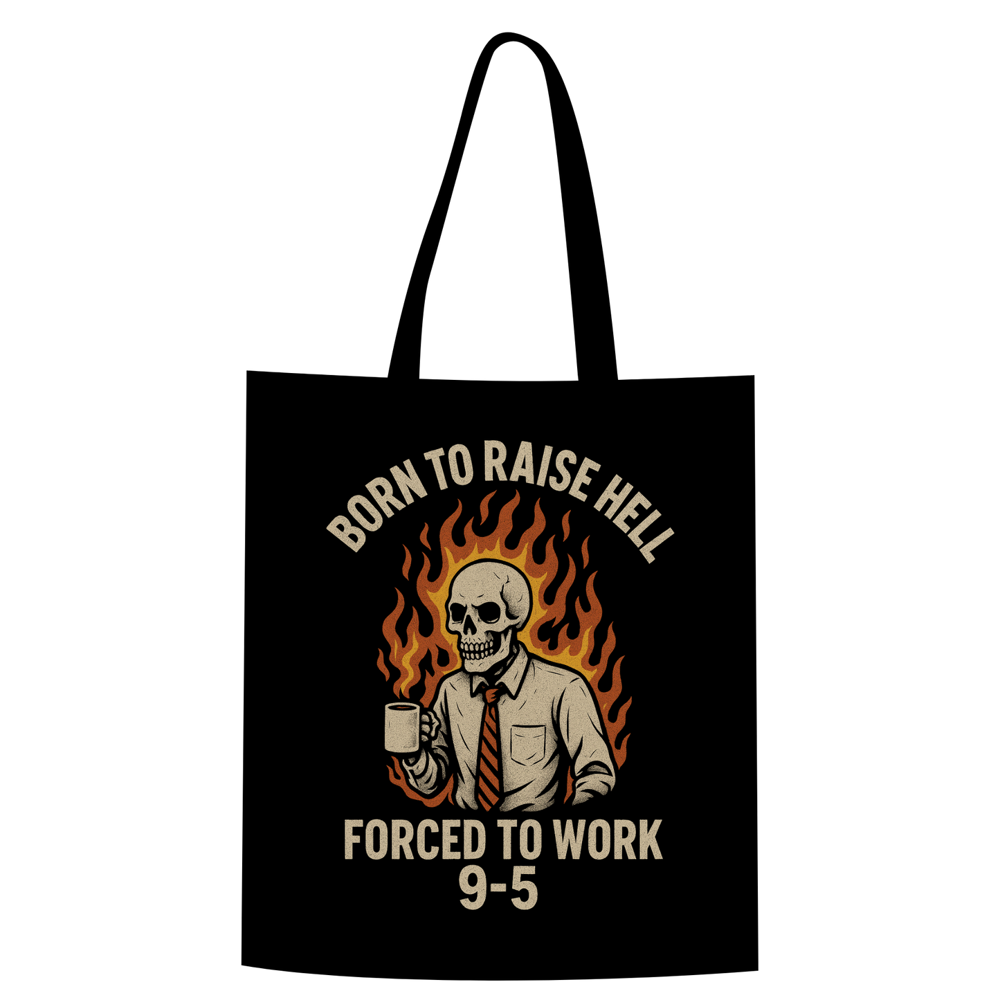 Born to Raise Hell Tote Bag