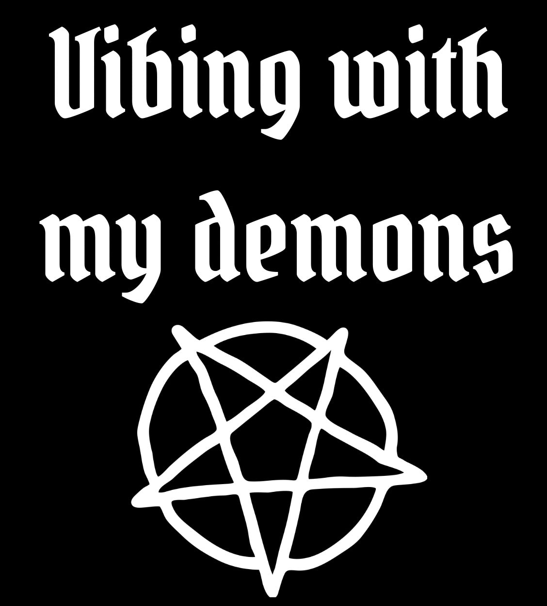 Vibing with my demons Car Decal