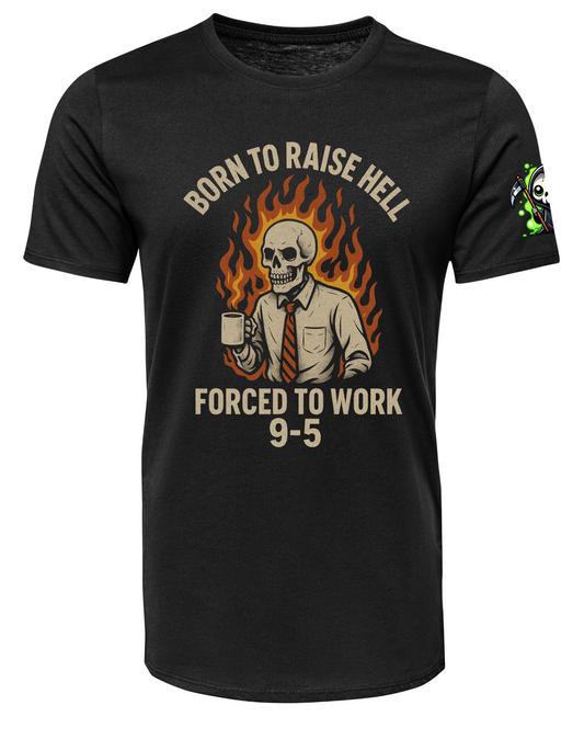 Born the Raise Hell
