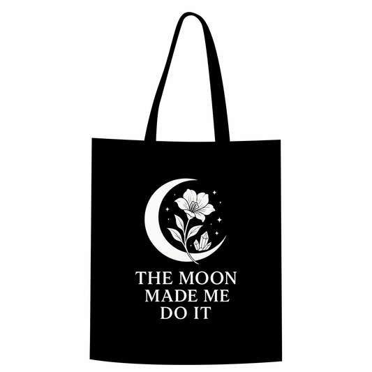 The Moon Made Me Do It Tote Bag